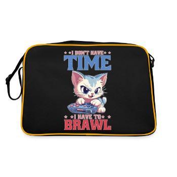 I Don't Have Time I Have To Brawl 15 - Retro Tasche - Schwarz/Gold - Hinten