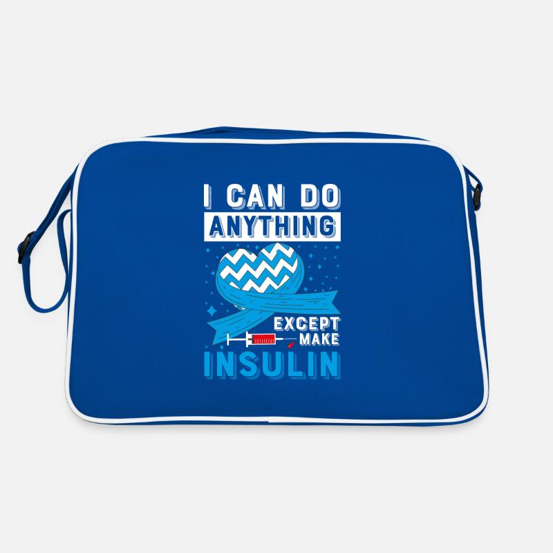 I Can Do Anything Except Insulin Type 1 Retro Tasche