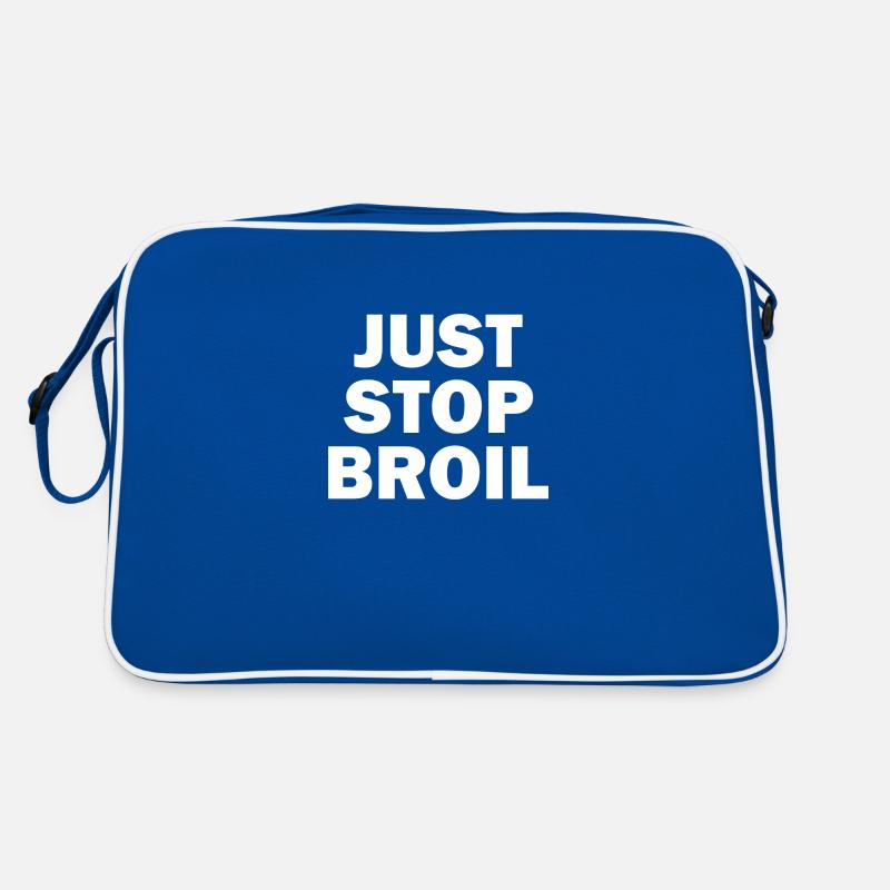 Il suffit d’arrêter Broil Sarcastic Sac Retro