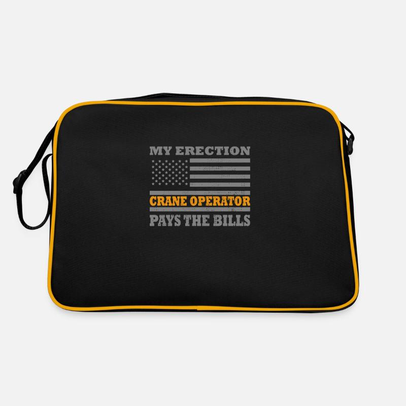 Crane Operator My Erection Pays The Bills Cranes Retro Bag