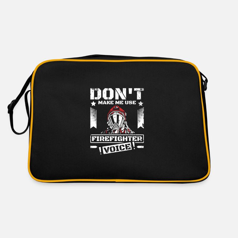Ne me forcez pas à utiliser ma voix de pompier Sac Retro