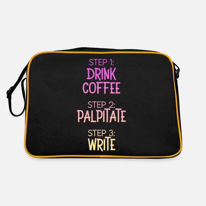 Step 1 Drink Coffee Step 2 Palpitate Step 3 Write Retro Tasche