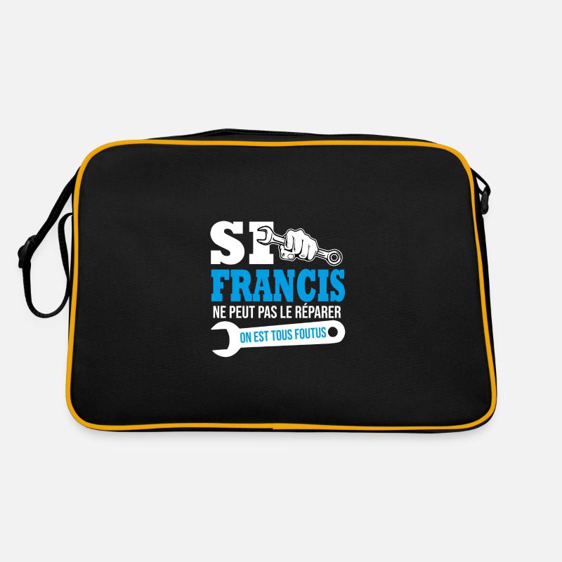 Si Francis ne peut pas le réparer on est foutus - Sac Retro - noir/or