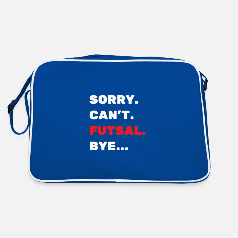Sorry. Can't. Futsal. Bye. Retro Bag