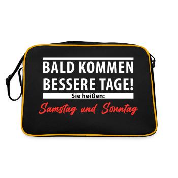 Bald kommen bessere Tage - Samstag und Sonntag - Retro Tasche - Schwarz/Gold - Hinten