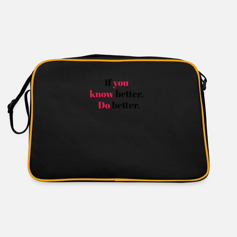 If you know better do better Retro Bag