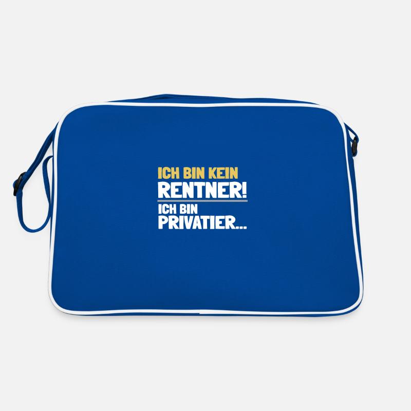 Ich bin kein Rentner sondern Privatier... Retro Tasche