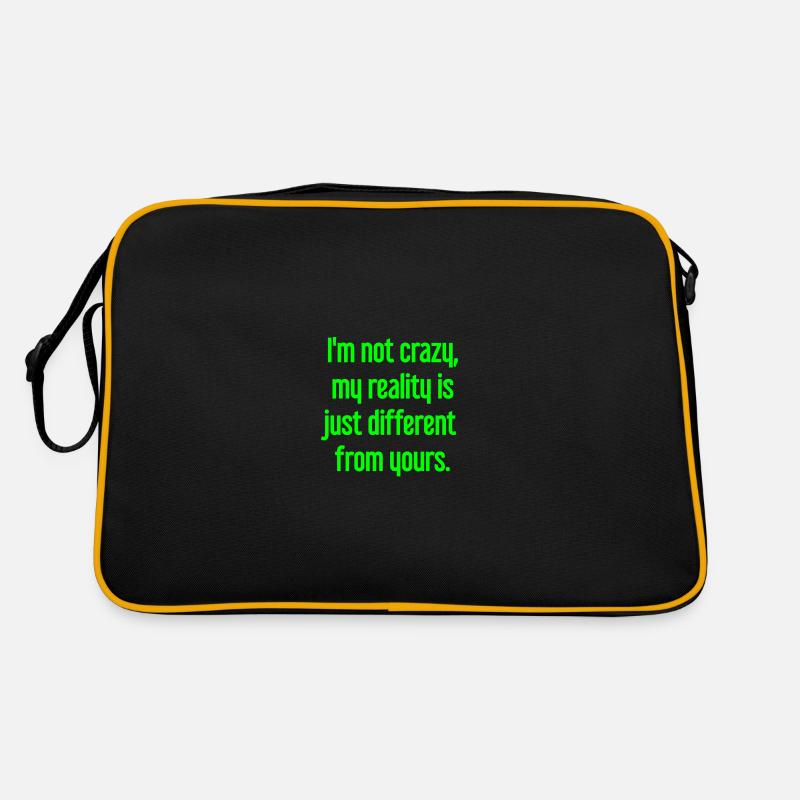 Je ne suis pas folle, ma réalité est différente Sac Retro