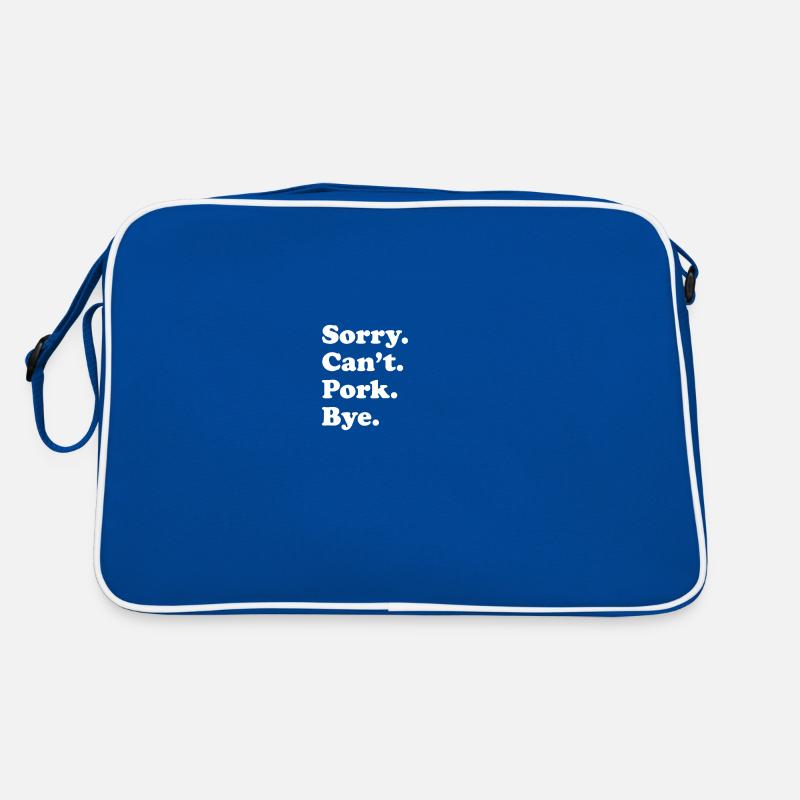 Sorry Can't Bye - Schweinefleisch Retro Tasche