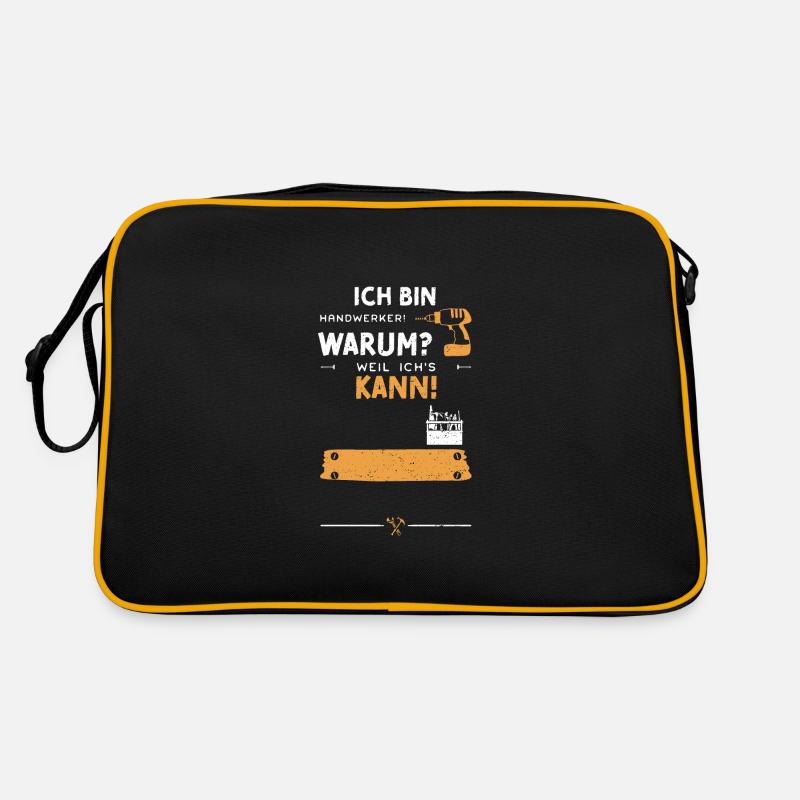 Ich Bin Handwerker! Warum? Weil... - Retro Tasche - Schwarz/Gold