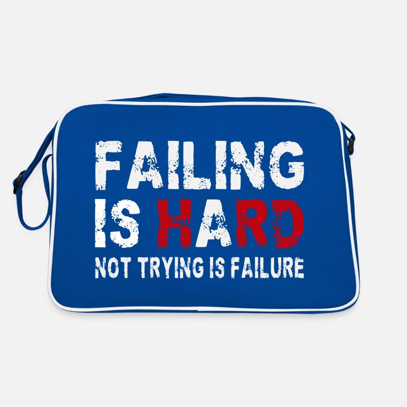 Scheitern ist hart - Nicht versuchen ist Scheitern Retro Tasche