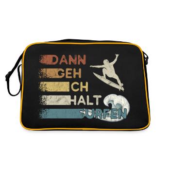 Dann geh ich halt surfen Kick Out Welle Surfer - Retro Tasche - Schwarz/Gold - Hinten