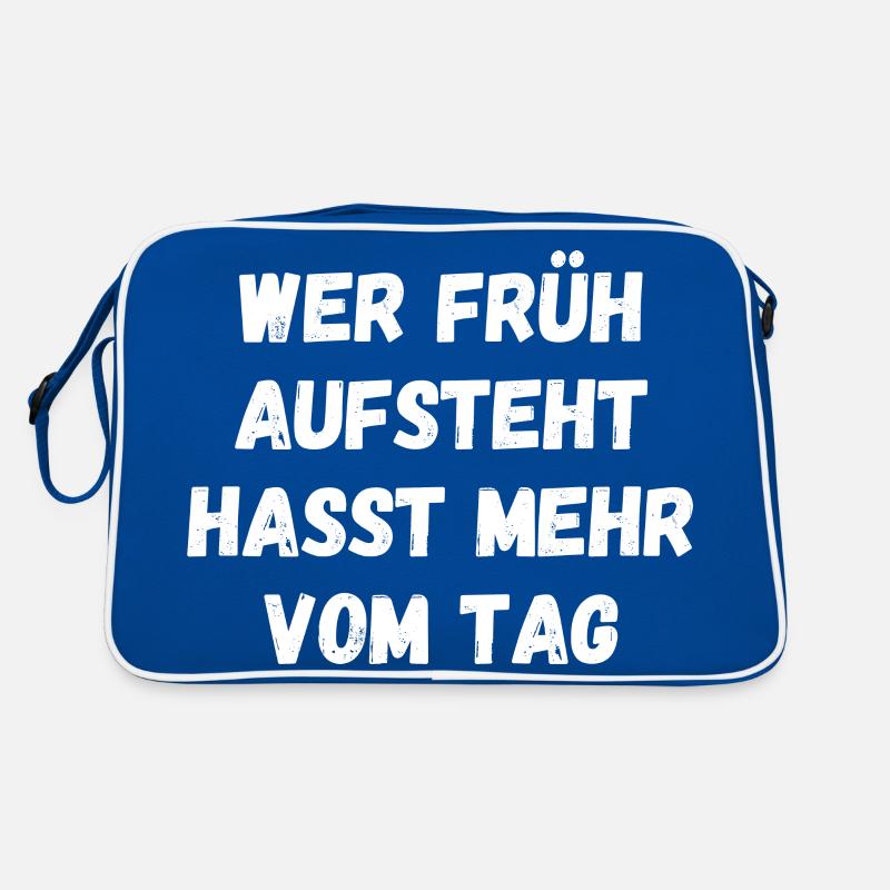 Wer früh aufsteht hasst mehr vom Tag Spruch Text Retro Tasche