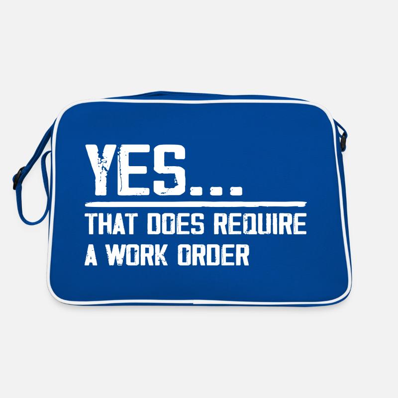 yes... that does require a work order Sac Retro