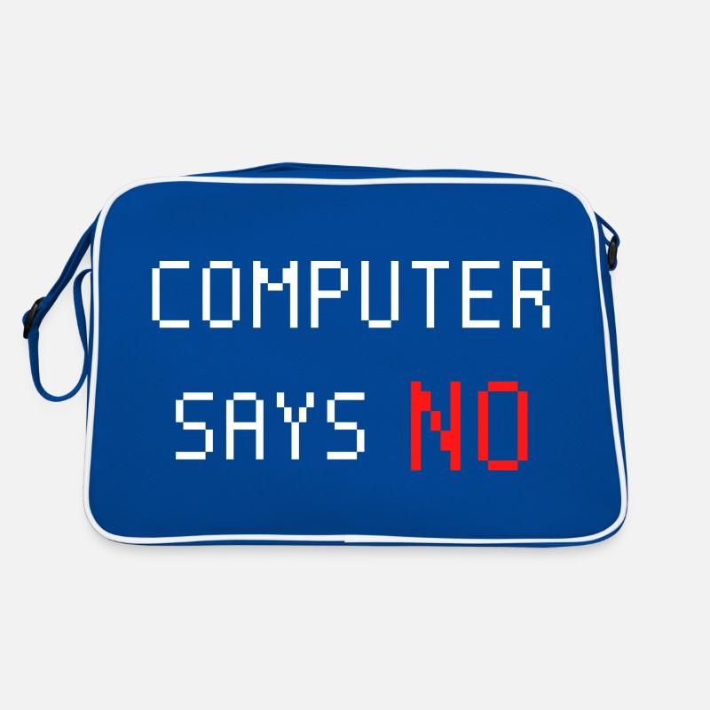 Computer sagt nein. Computer says no. Spruch Retro Tasche