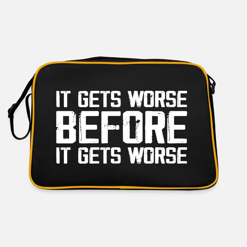 Es wird schlimmer, bevor es schlimmer wird Retro Tasche