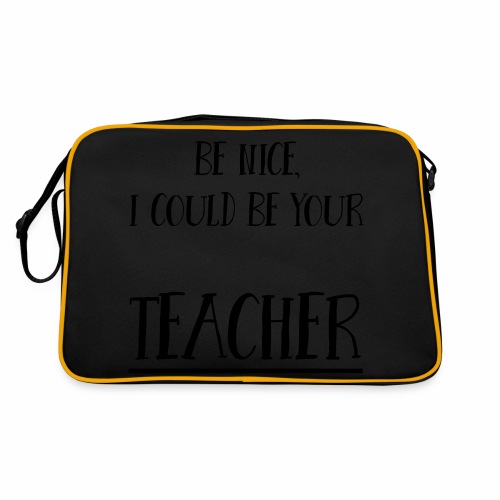 Be nice, I could be your teacher - Retro Tasche