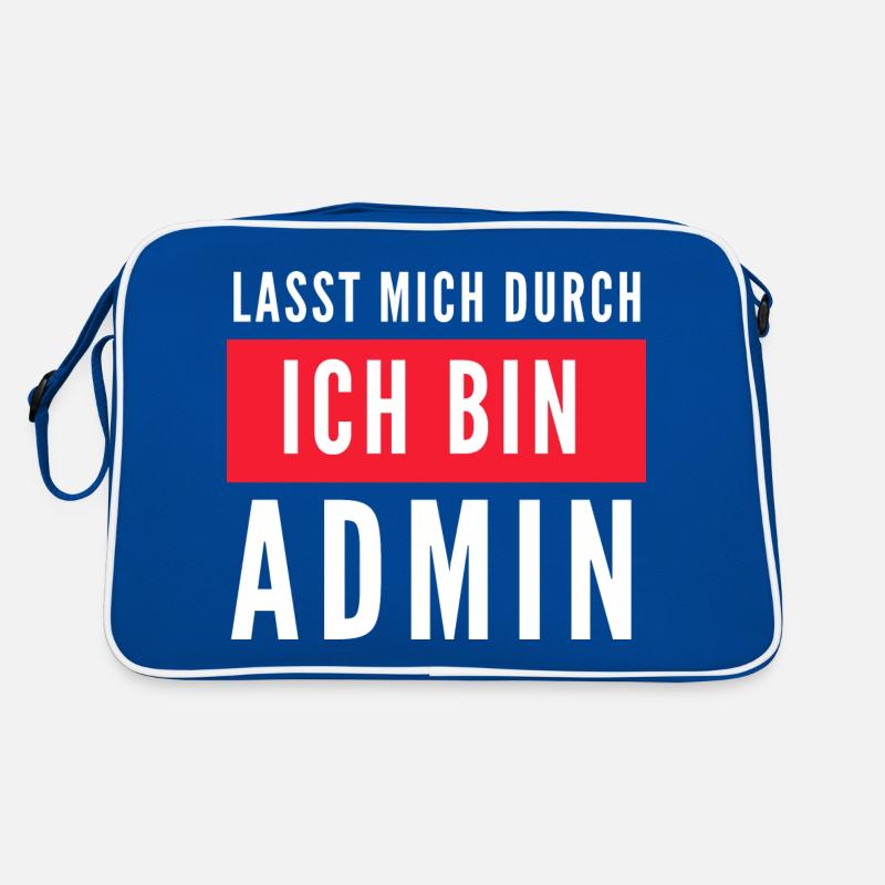 Lasst mich durch ich bin Admin Informatik Spruch Retro Tasche