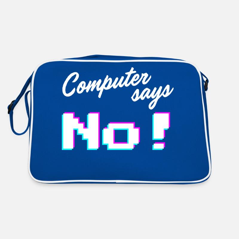 Computer says no - Computer says no Retro Bag