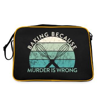 Pastry Lover Baking Because Murder Is Wrong Baker - Retro Bag - black/gold - Back
