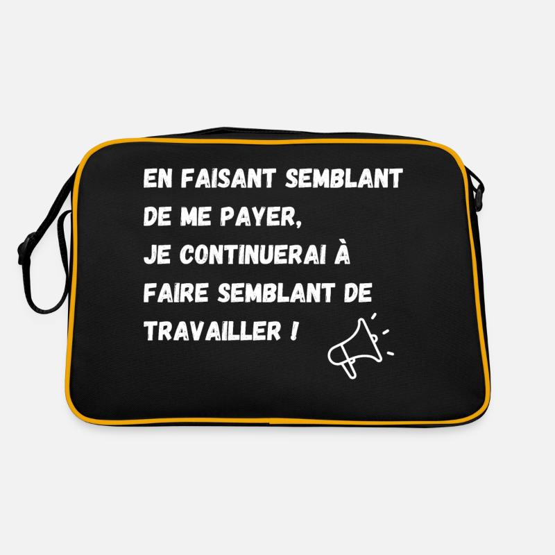 semblant de payer, semblant de travailler Sac Retro