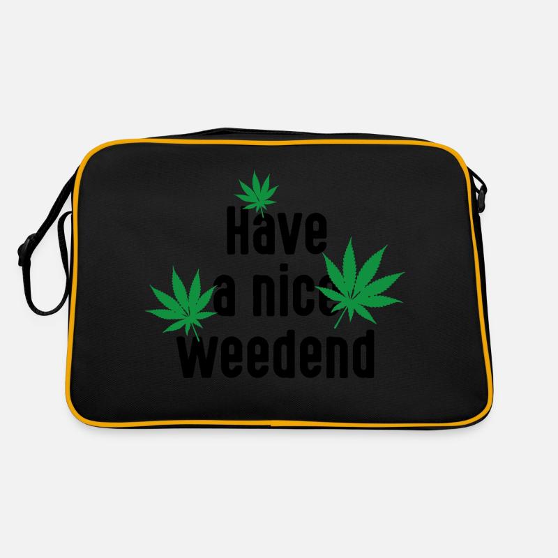 Have a nice Weedend. Cannabis Marijuana week-end Sac Retro