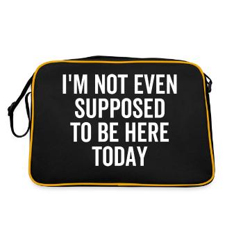 Ich sollte heute nicht einmal hier sein - Retro Tasche - Schwarz/Gold - Hinten