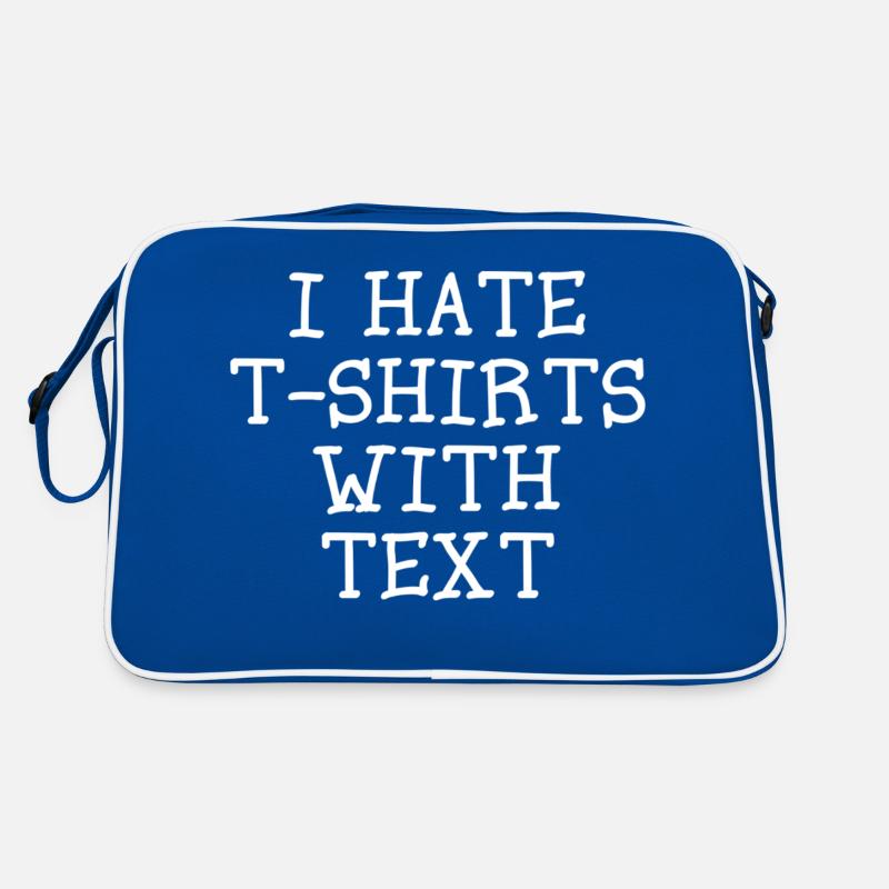 I HATE T SHIRTS WITH TEXT Retro Bag