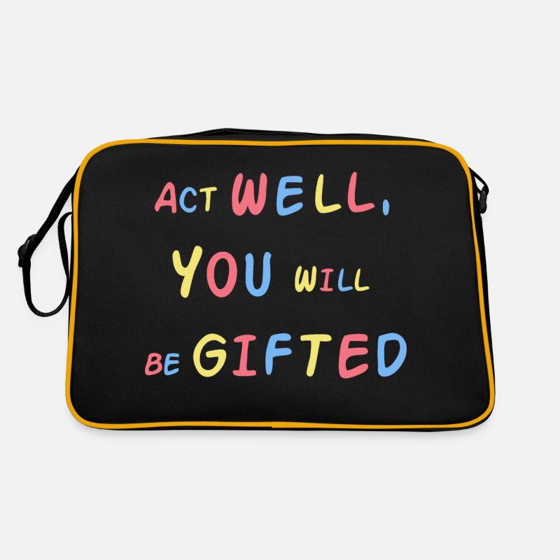 Act Well, You Will Be Gifted Retro Bag