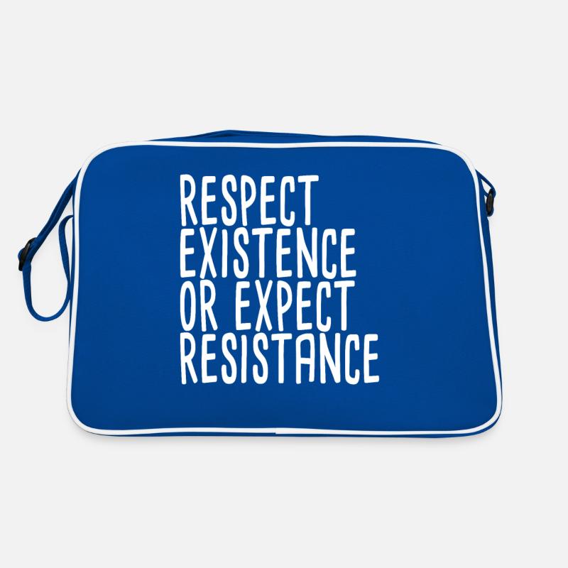 Respect Existence Or Expect Resistance Retro Tasche