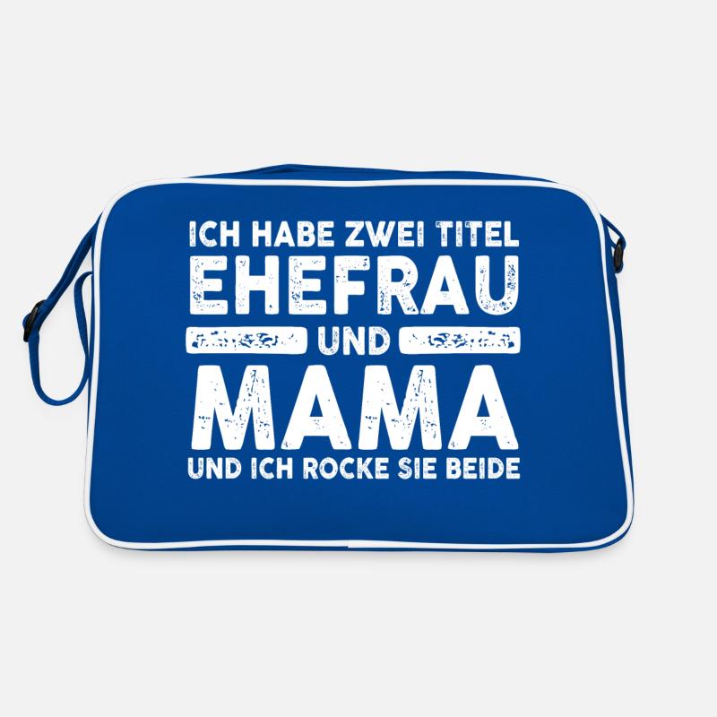 Ich Habe Zwei Titel Ehefrau Und Mama Retro Tasche