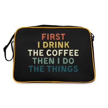 First I drink coffee, Then I do things. - Retro Tasche - Schwarz/Gold - Hinten