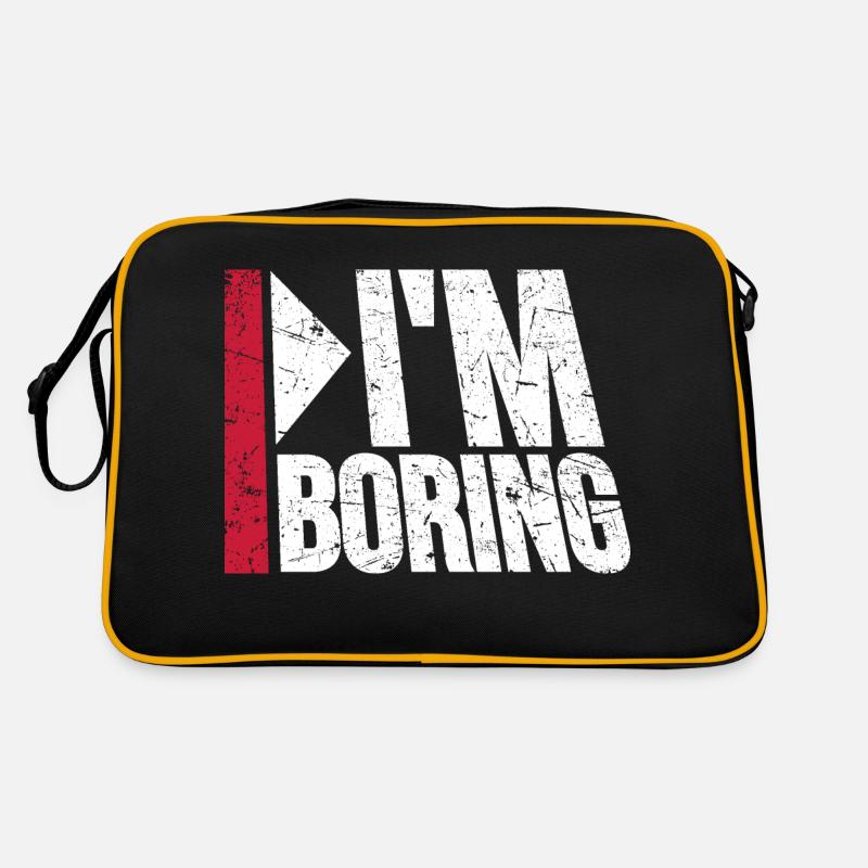 I'm Boring I'm Boring Funny Saying Joke Retro Bag