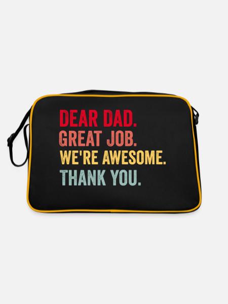 Lieber Papa, tolle Arbeit, wir sind großartig, danke, Vater." - Retro Tasche - Schwarz/Gold - Hinten