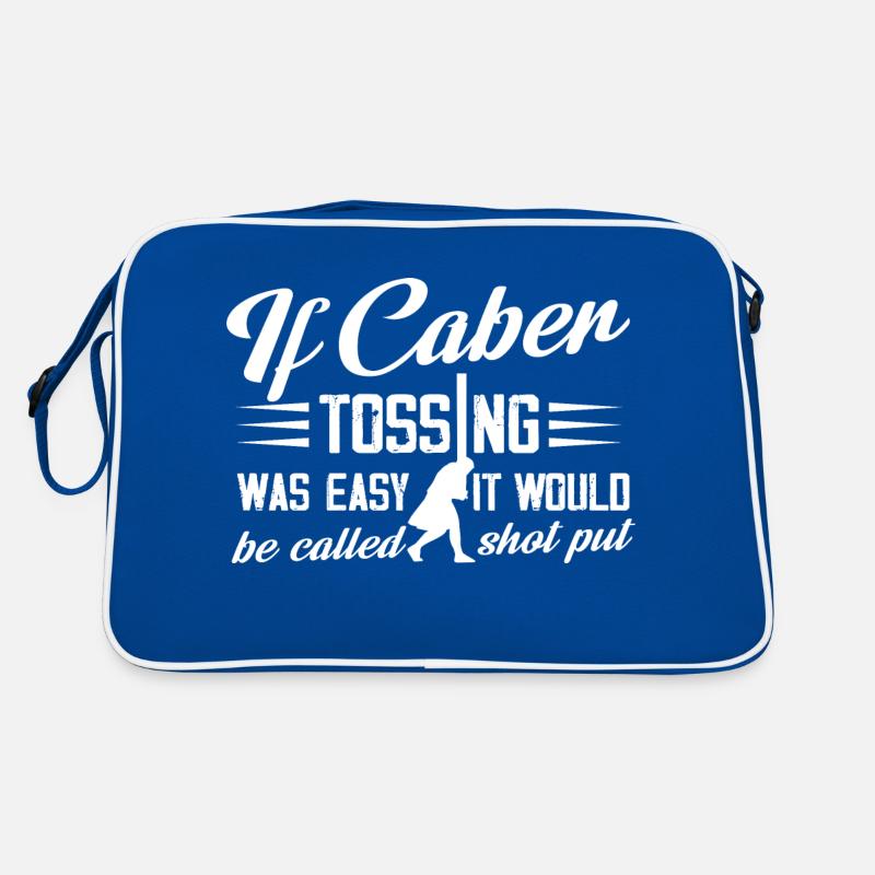 If Caber Tossing Was Easy It Would Be Called Shot Retro Tasche