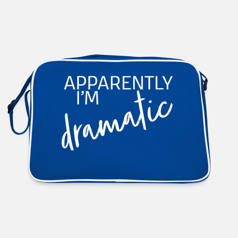 Apparently I'm dramatic Retro Bag