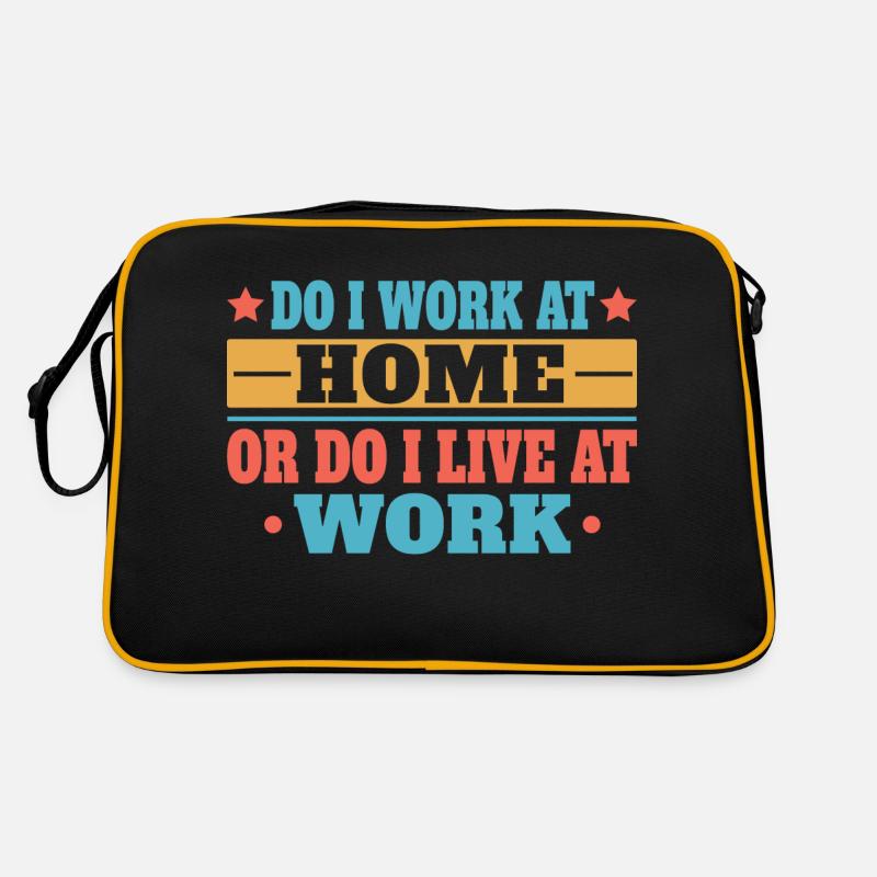 Arbeite Ich Zu Hause Oder Lebe Ich Bei Der Arbeit Retro Tasche