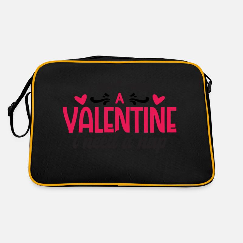 I don't need a Valentine i need a Nap Retro Bag