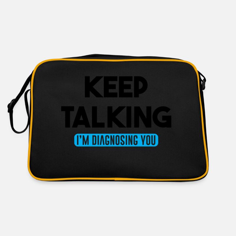 Keep Talking I'm Diagnosing You - Retro Bag - black/gold