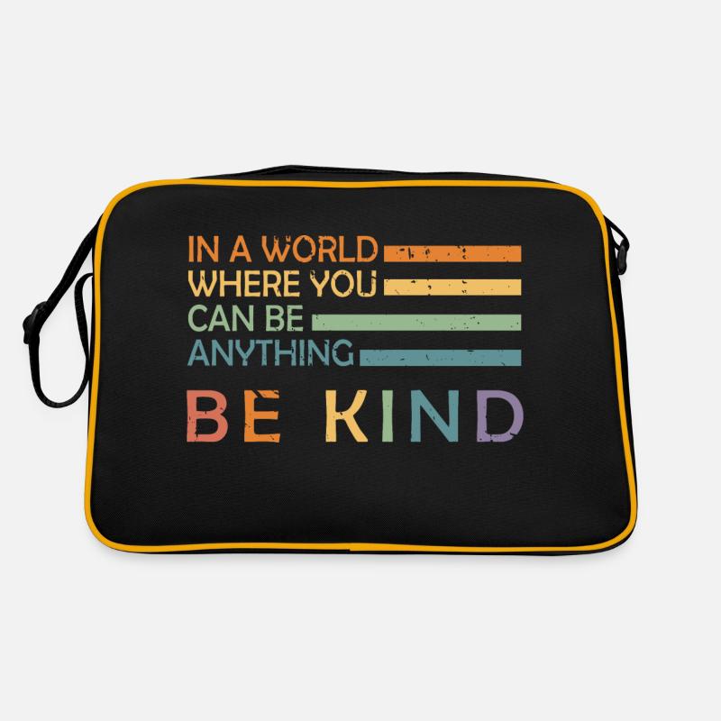 In A World Where You Can Be Anything Be Kind Retro Bag