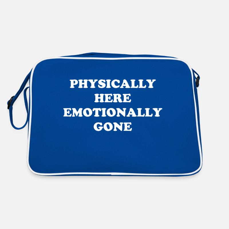 Physically Here - Emotionally Gone Retro Tasche