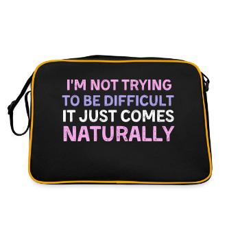 I'm Not Trying To Be Difficult It Just Comes Nature - Retro Bag - black/gold - Back