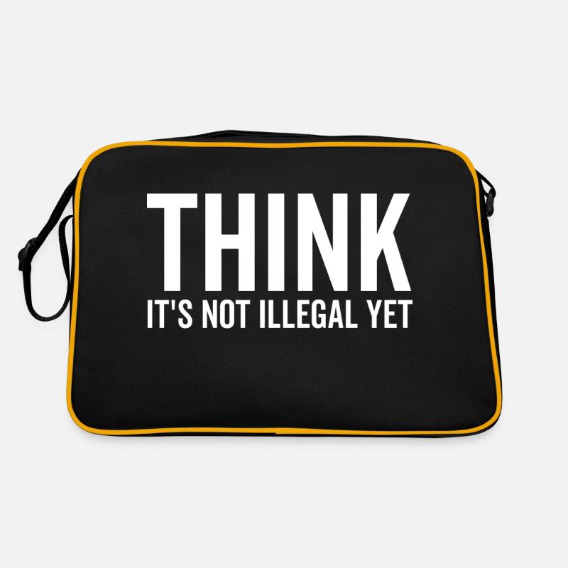 Denken Sie, es ist noch nicht illegal Retro Tasche