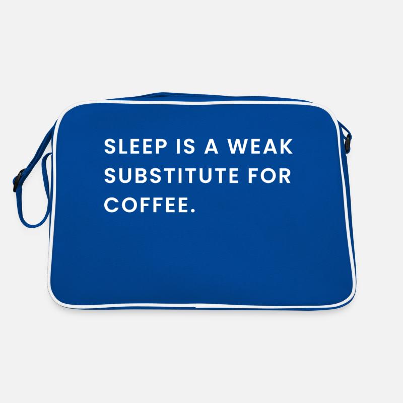 Sleep Is A Weak Substitute For Coffee Retro Bag