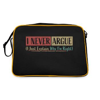 I Never Argue I Just Explain Why I'm Right Spruch - Retro Bag - black/gold - Back