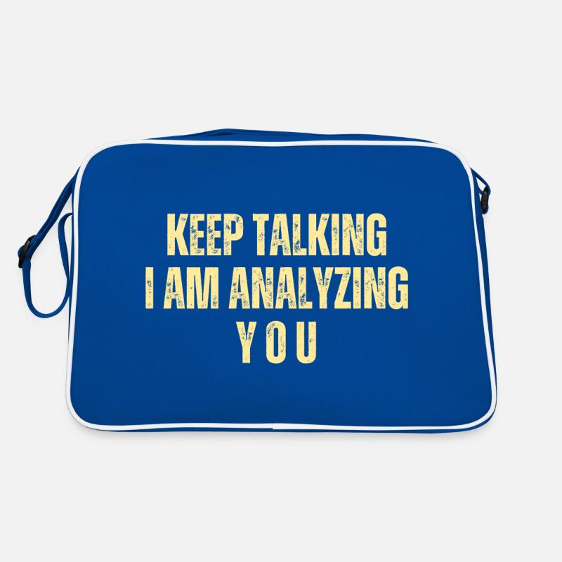 Keep Talking I Am Analyzing You Retro Bag