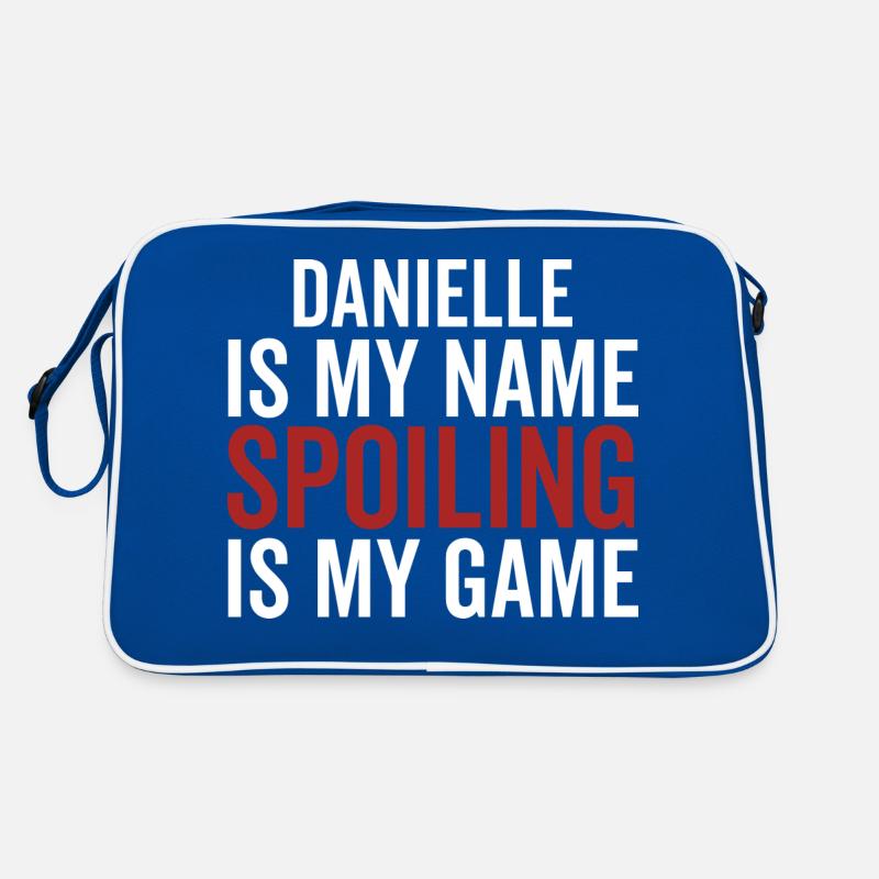 Danielle est mon nom Spoiling est mon jeu Sac Retro