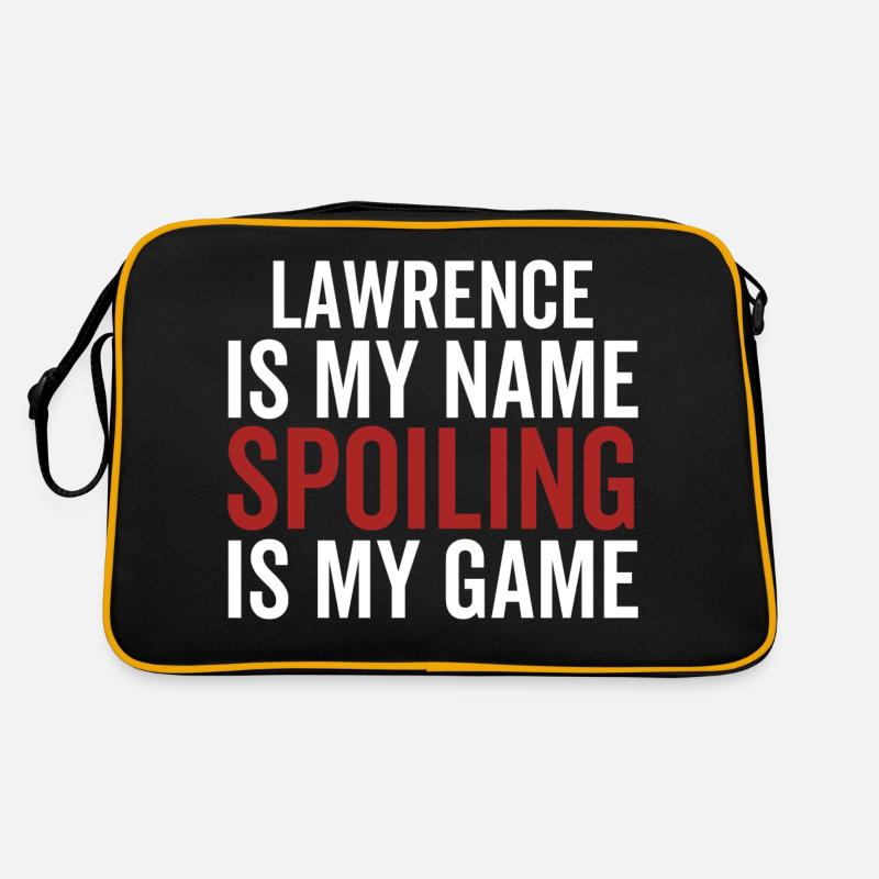 Lawrence is My Name Spoiling is My Game Retro Bag