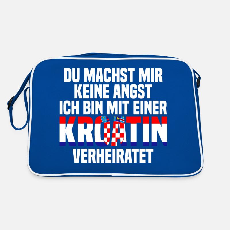 Du machst mir Keine Angst ich bin mit einer Kroati Retro Tasche
