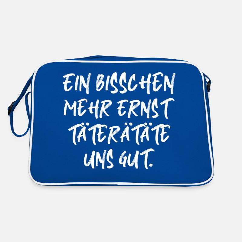 Ein bisschen mehr ernst Spruch Schrift Retro Tasche